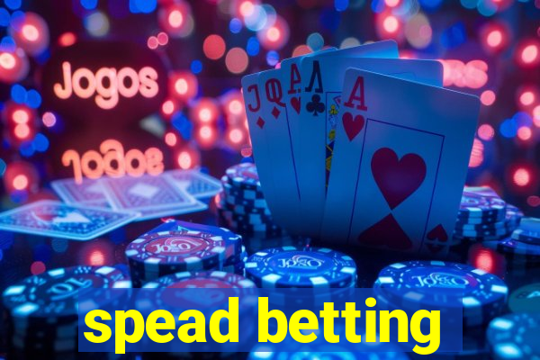 spead betting