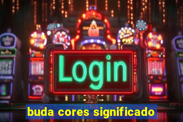 buda cores significado