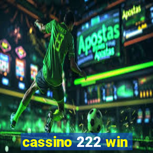 cassino 222 win