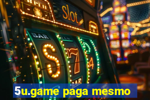 5u.game paga mesmo