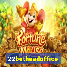 22betheadoffice