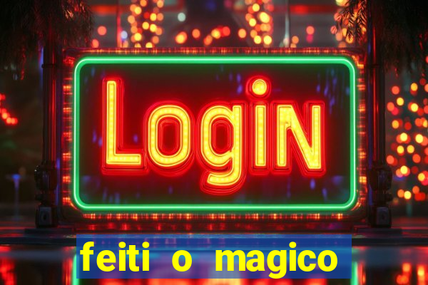 feiti o magico manga ler online