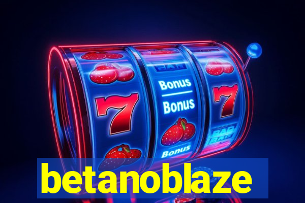 betanoblaze