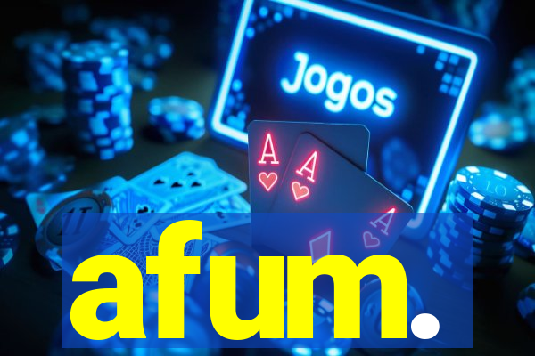 afum.