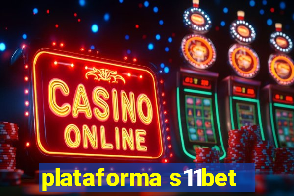 plataforma s11bet