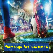 flamengo faz macumba