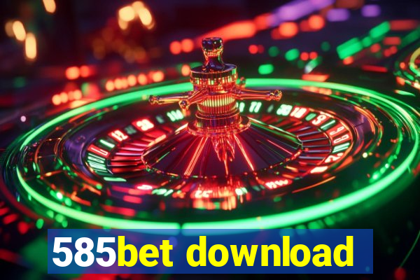 585bet download