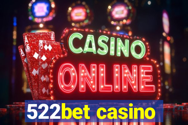 522bet casino