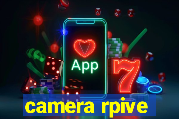 camera rpive