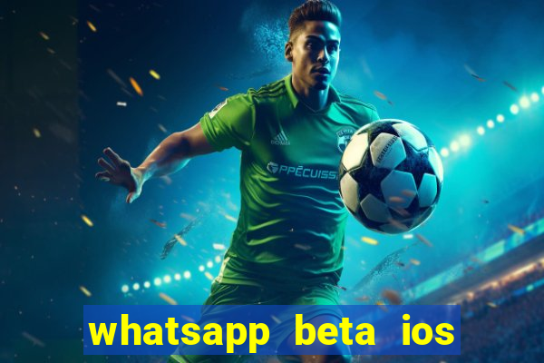 whatsapp beta ios testflight code 2024