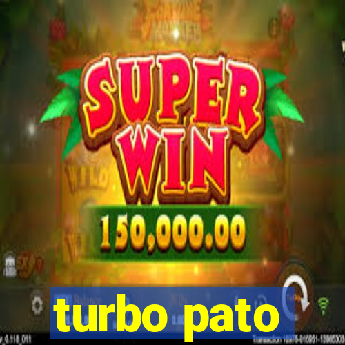 turbo pato