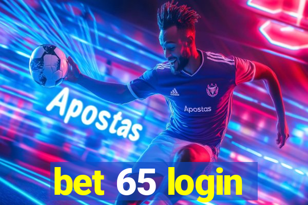 bet 65 login