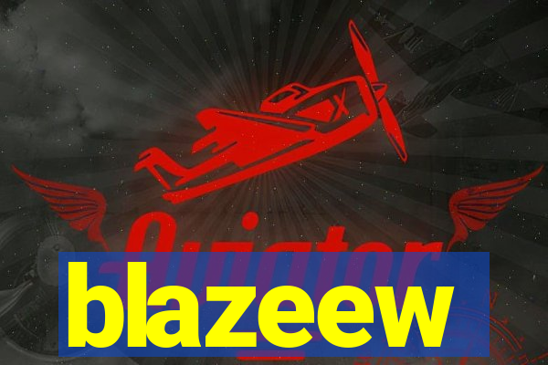 blazeew