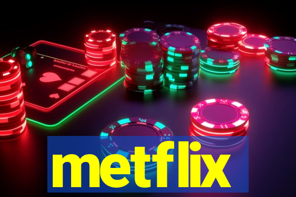 metflix