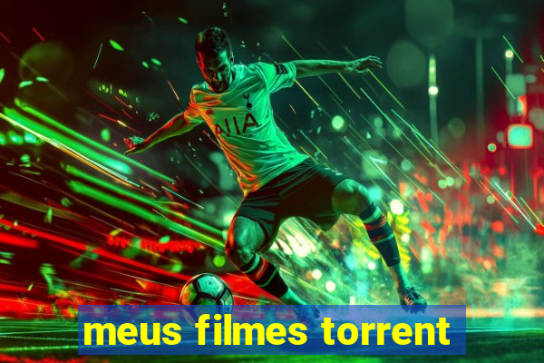 meus filmes torrent