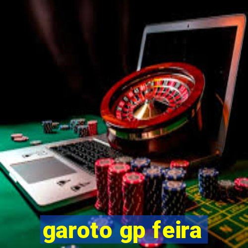 garoto gp feira