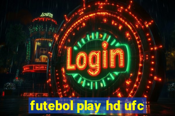 futebol play hd ufc