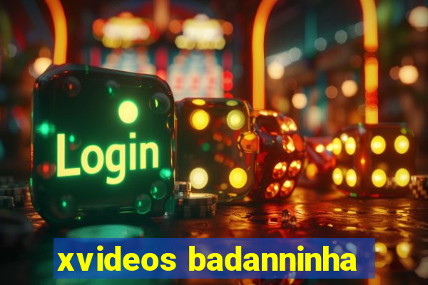 xvideos badanninha