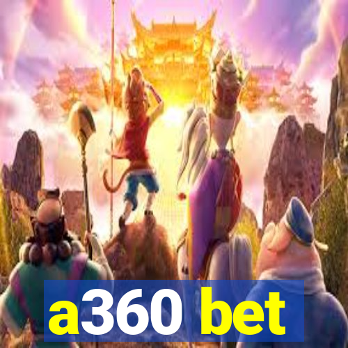 a360 bet