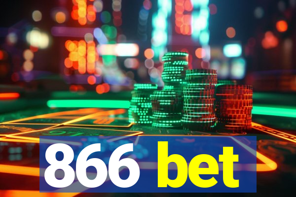 866 bet