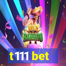 t111 bet