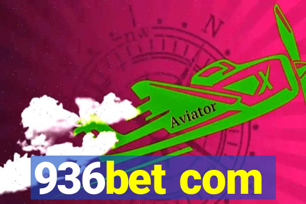 936bet com