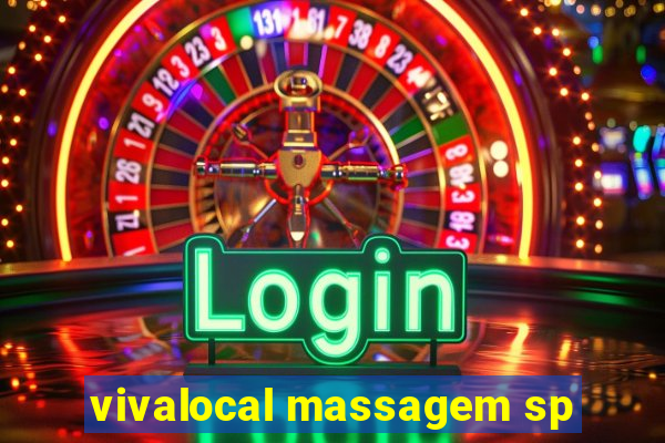 vivalocal massagem sp