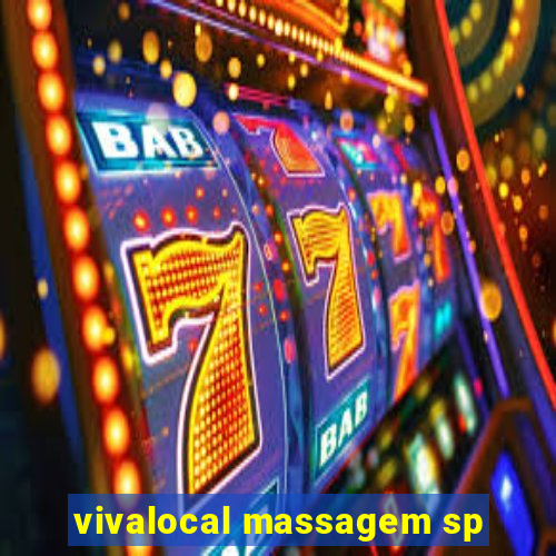 vivalocal massagem sp