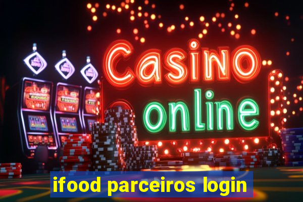 ifood parceiros login