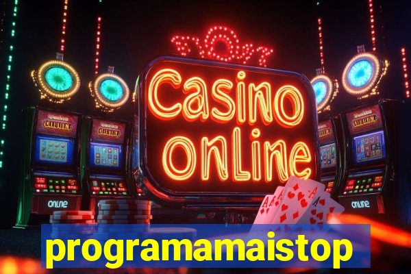 programamaistop