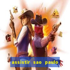 assistir sao paulo x vasco da gama multicanais