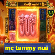 mc tammy nua