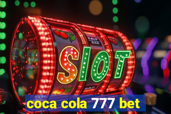 coca cola 777 bet