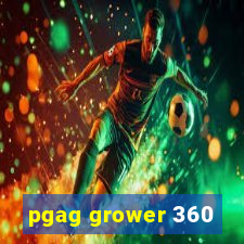 pgag grower 360