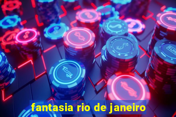 fantasia rio de janeiro