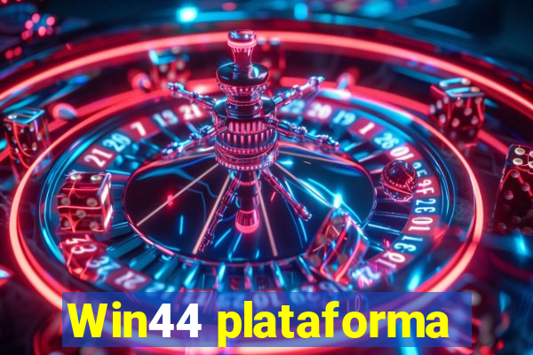 Win44 plataforma