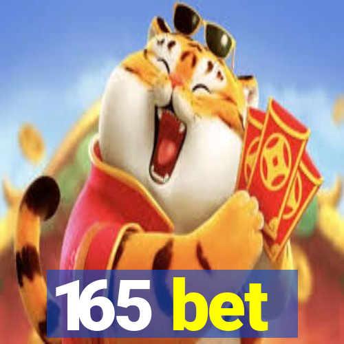 165 bet