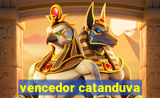 vencedor catanduva