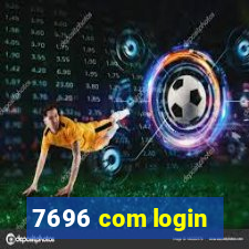 7696 com login