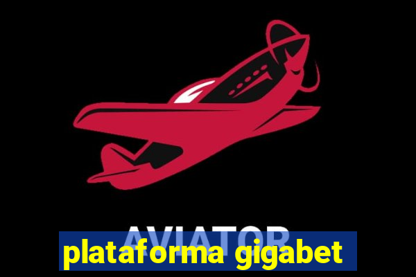 plataforma gigabet