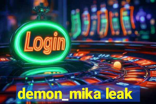 demon_mika leak