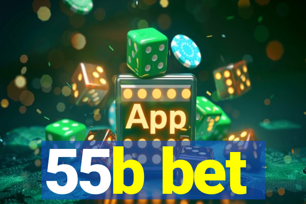 55b bet