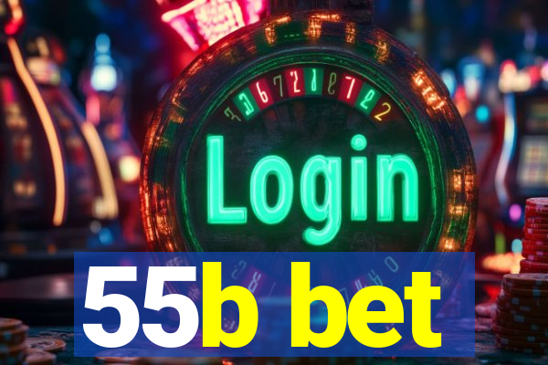 55b bet