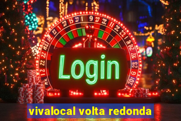 vivalocal volta redonda