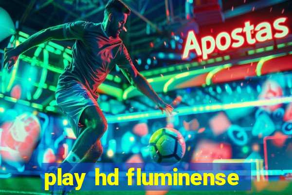 play hd fluminense