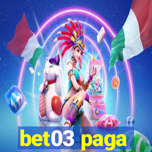 bet03 paga