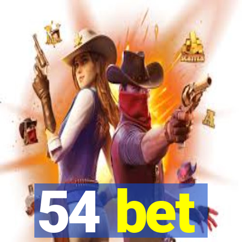 54 bet