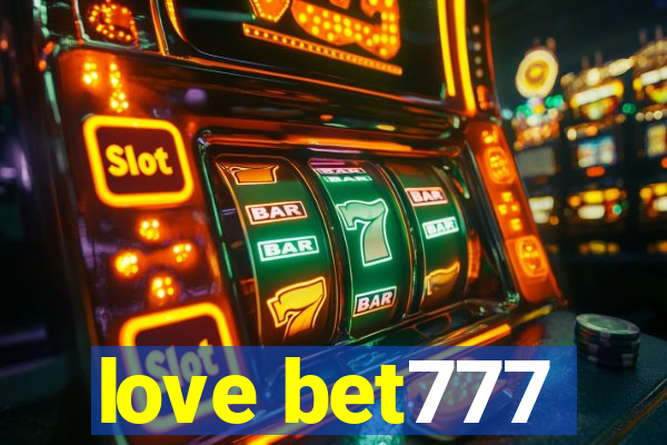 love bet777