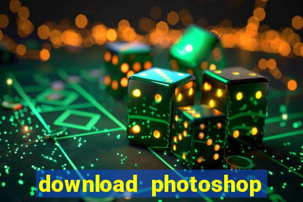 download photoshop beta crackeado