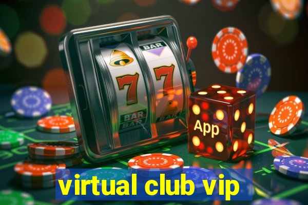 virtual club vip